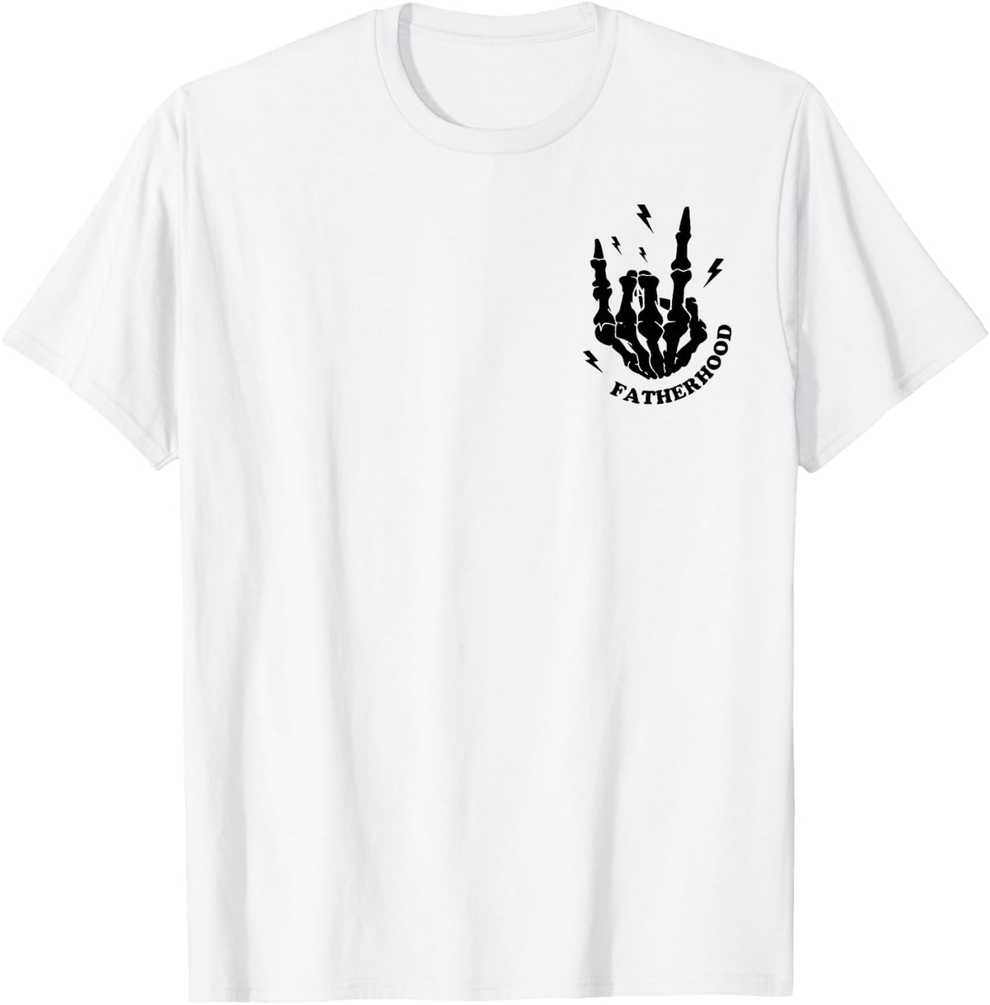 Fatherhood Some Day I Rock It Fathers Day Skeleton (2 Sided) T-Shirt - T-Shirt | White
