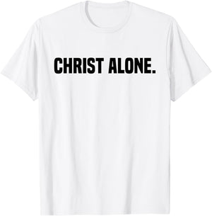 Christ Alone Christian Faith T-Shirt - T-Shirt | White