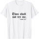 Thou Shall Not Try Me Mood 24:7 Men T-Shirt - T-Shirt | White