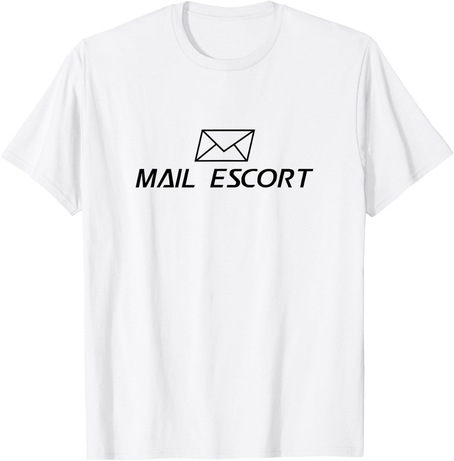 Mail Escort - Mailman Gift Postman Postal Worker Gift T-Shirt - T-Shirt | White