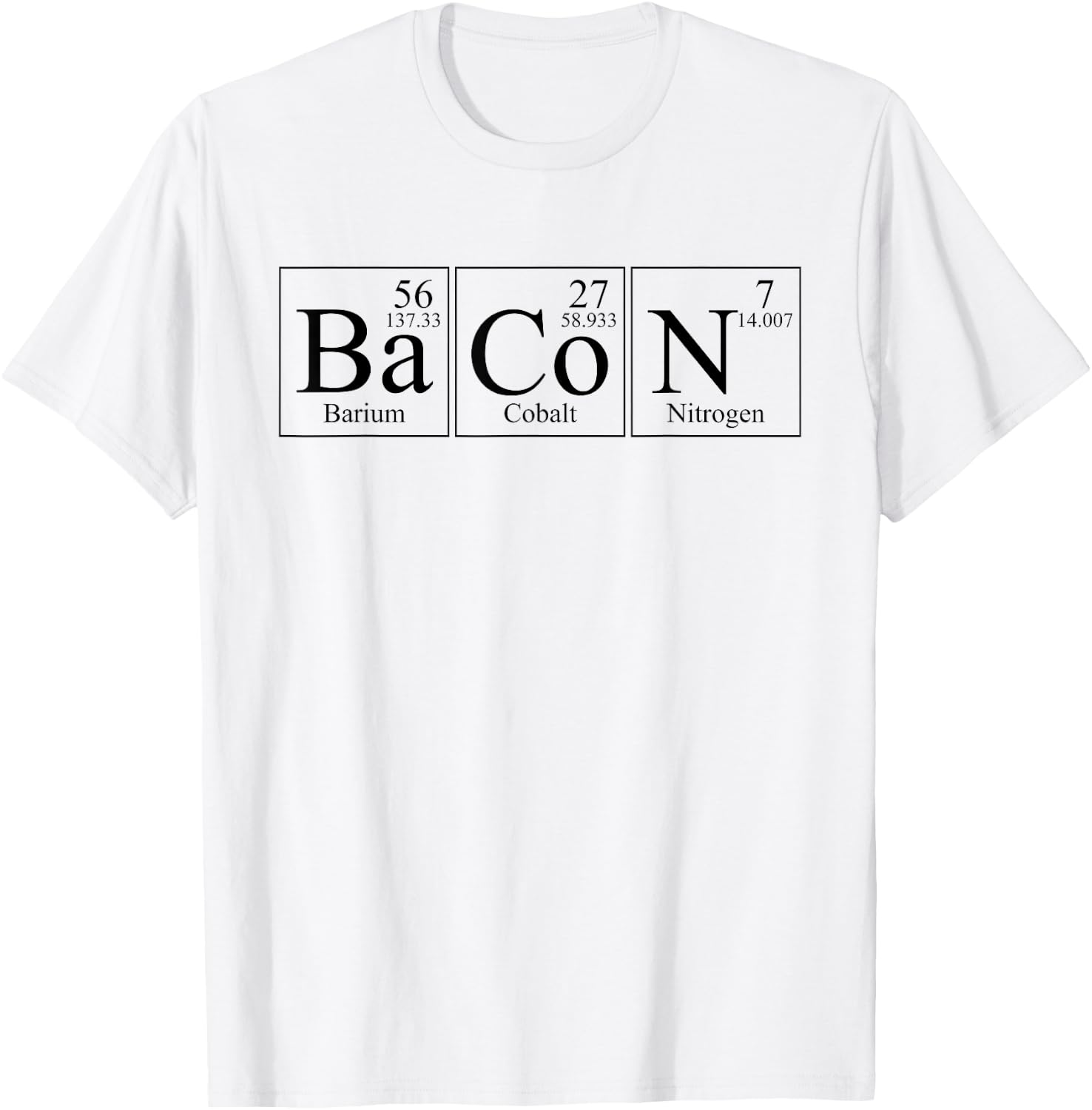 BaCoN Barium Cobalt Nitrogen Periodic Elements Funny T-Shirt - T-Shirt | White