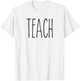 Rae inspired Dunn mug teach love teacher appreciation gift T-Shirt - T-Shirt | White