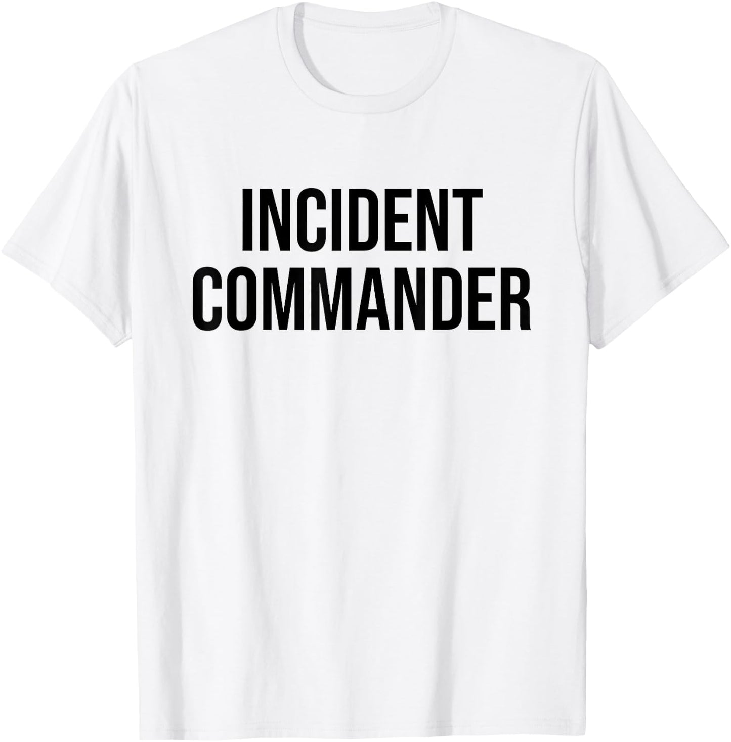 Incident Commander T-Shirt - T-Shirt | White