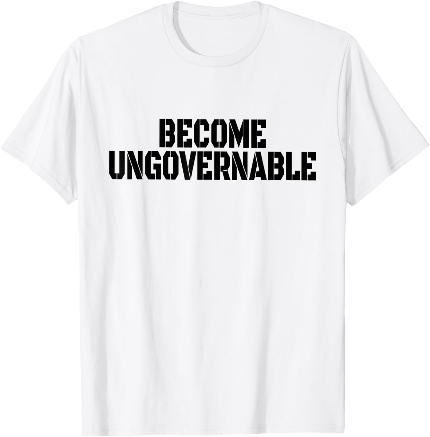 Become Ungovernable T-Shirt - T-Shirt | White