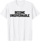 Become Ungovernable T-Shirt - T-Shirt | White