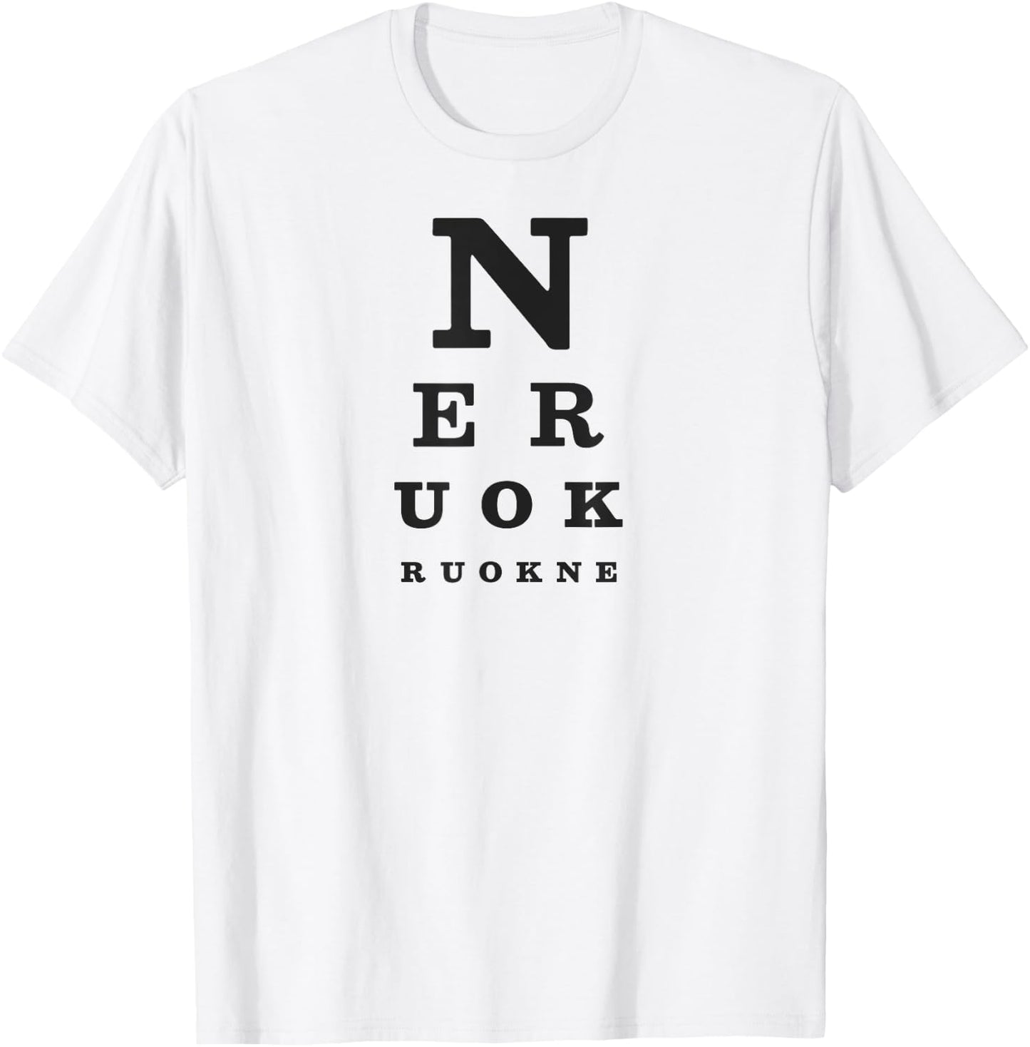 N E R U O K (Annie Are You Okay?) Snellen Eye Chart Parody T-Shirt - T-Shirt | White