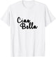 Ciao Bella Italian Cool Short T-Shirt - T-Shirt | White