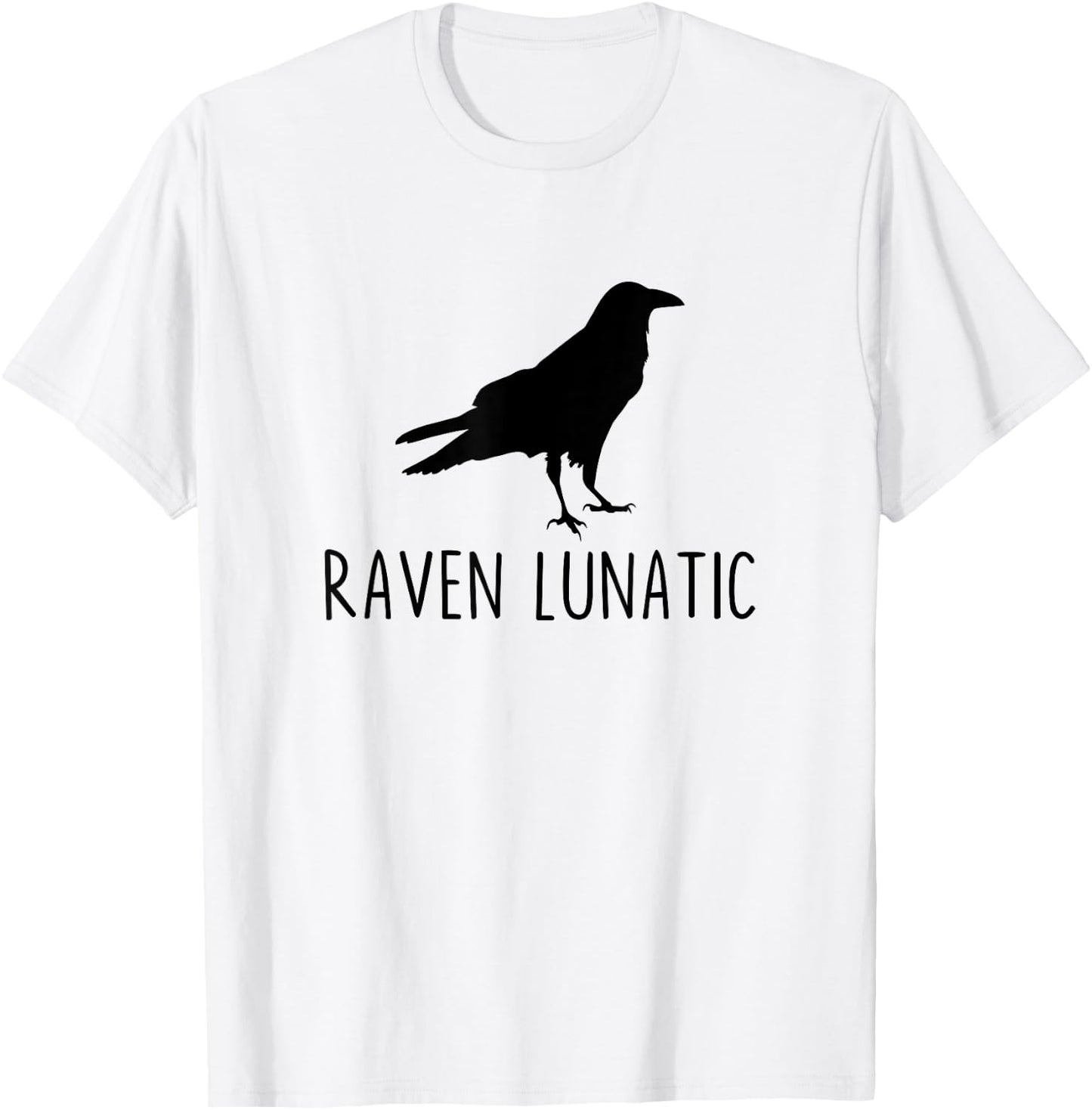 Raven Lunatic Funny Goth Bird Lover Halloween Party T-Shirt - T-Shirt | White