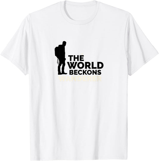 The World Beckons Wanderer - Hiker - Adventurer - Camping T-Shirt - T-Shirt | White