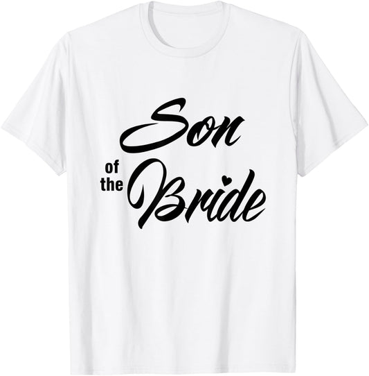 Son Of Bride Wedding Party Matching Bridal Party White T-Shirt - T-Shirt | White
