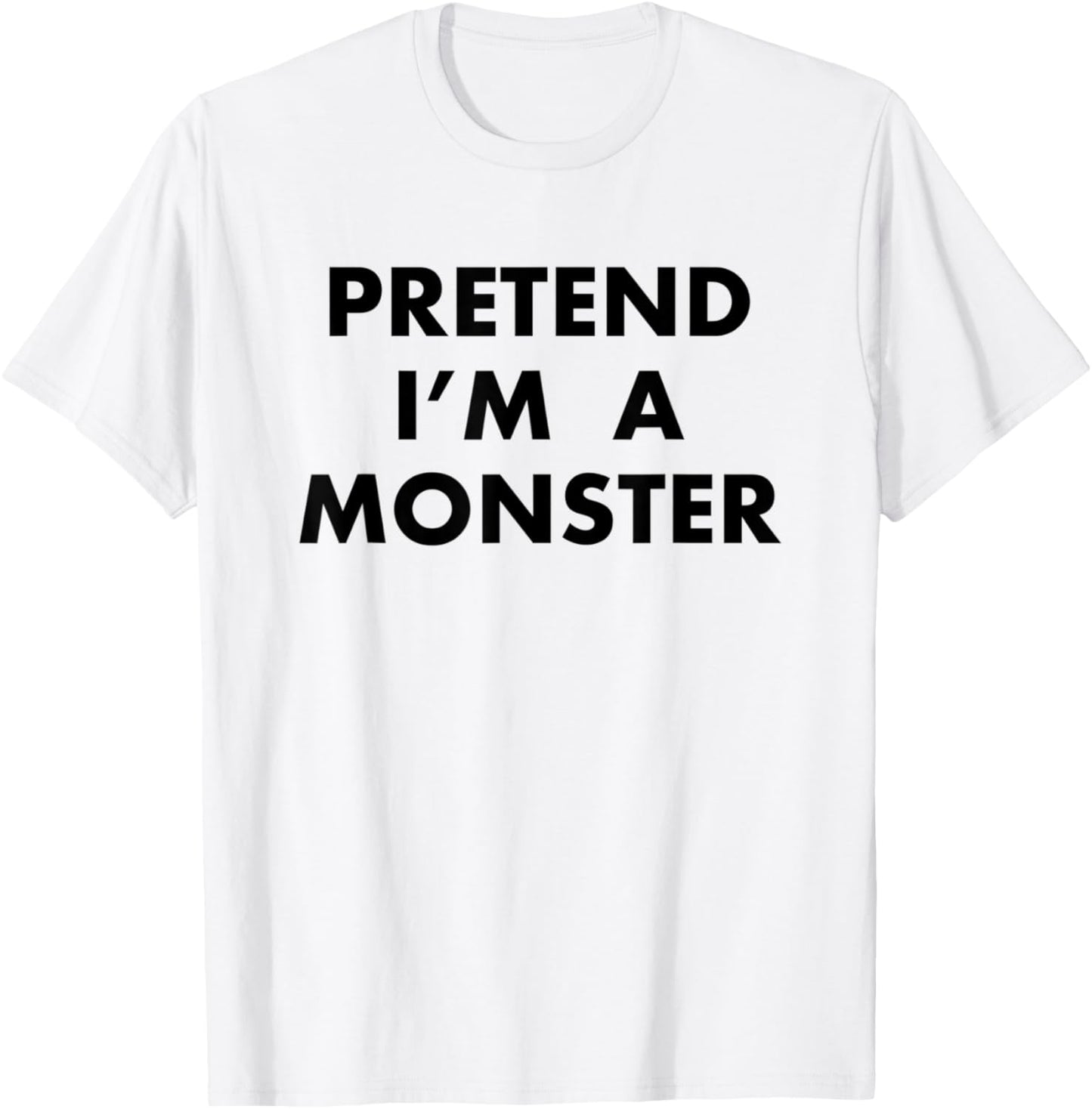Funny Pretend I'm A Monster Lazy Halloween Costume Gift T-Shirt - T-Shirt | White