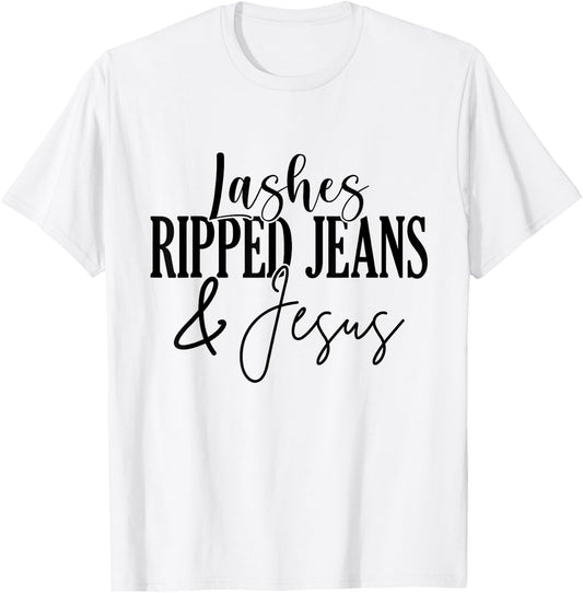 Lashes Ripped Jeans And Jesus Lash Artist Lash Tech T-Shirt - T-Shirt | White