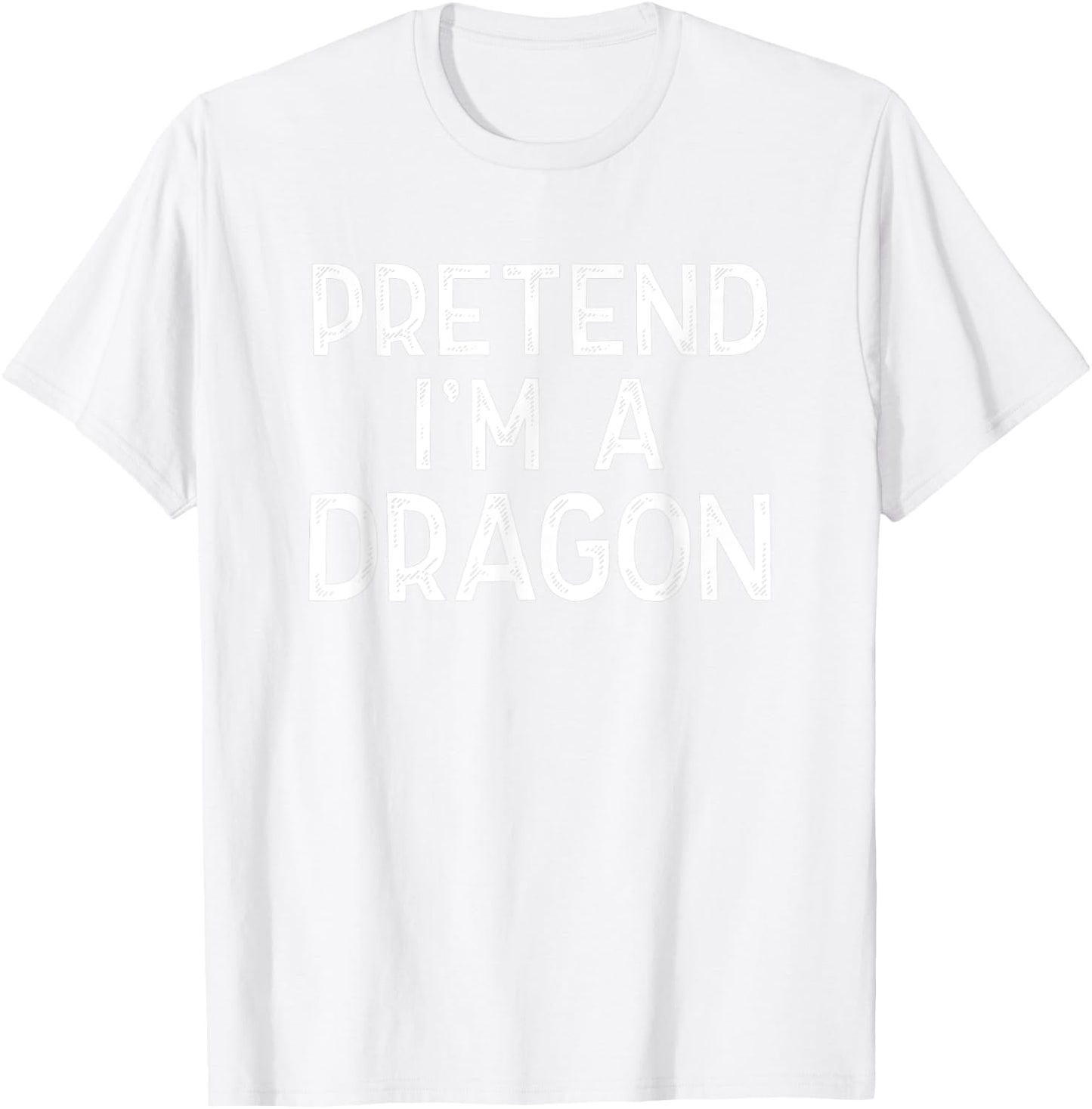 Pretend I'm A Dragon Funny Last Minute Halloween Costume T-Shirt - T-Shirt | White