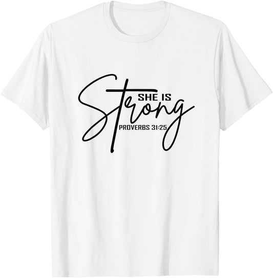 She is Strong Shirt Proverbs Bible Verse Christian T-Shirt - T-Shirt | White