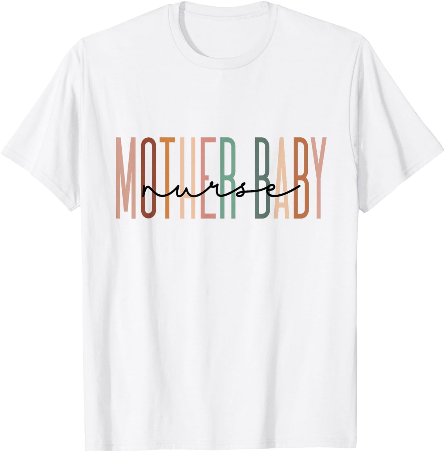 Mother Baby Nurse Postpartum Mom Baby Nursing Graduation T-Shirt - T-Shirt | White