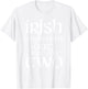 Irish I Could Drink St. Patrick's Day Pregnant T-Shirt - T-Shirt | White