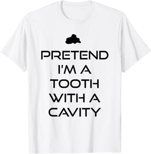 Pretend I'm A Tooth Cavity Dentist Lazy Halloween Costume T-Shirt - T-Shirt | White