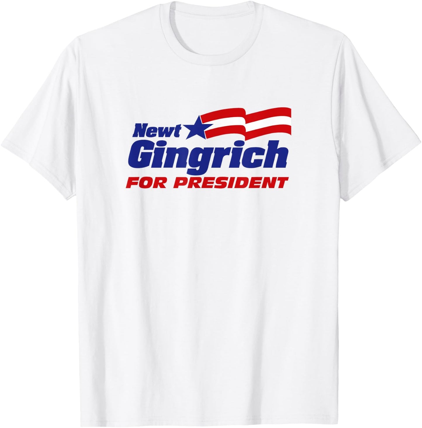 Newt Gingrich For President 2024 Gingrich '24 Republican USA T-Shirt - T-Shirt | White