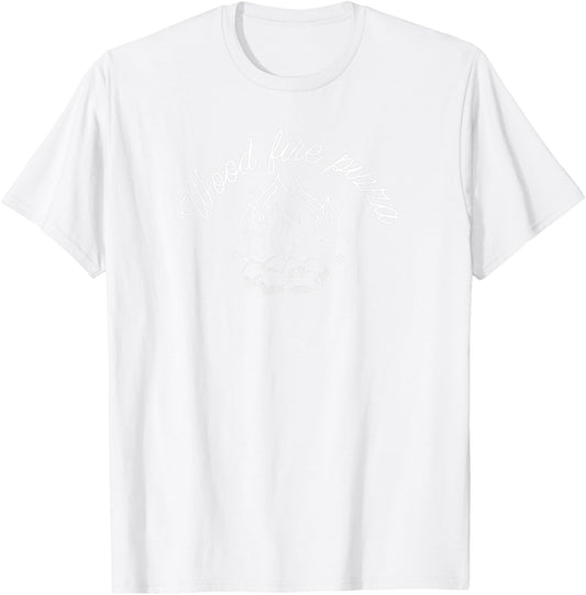 Wood Fire Pizza T-Shirt - T-Shirt | White