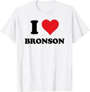 I Heart Bronson First Name I Love Personalized Stuff T-Shirt - T-Shirt | White