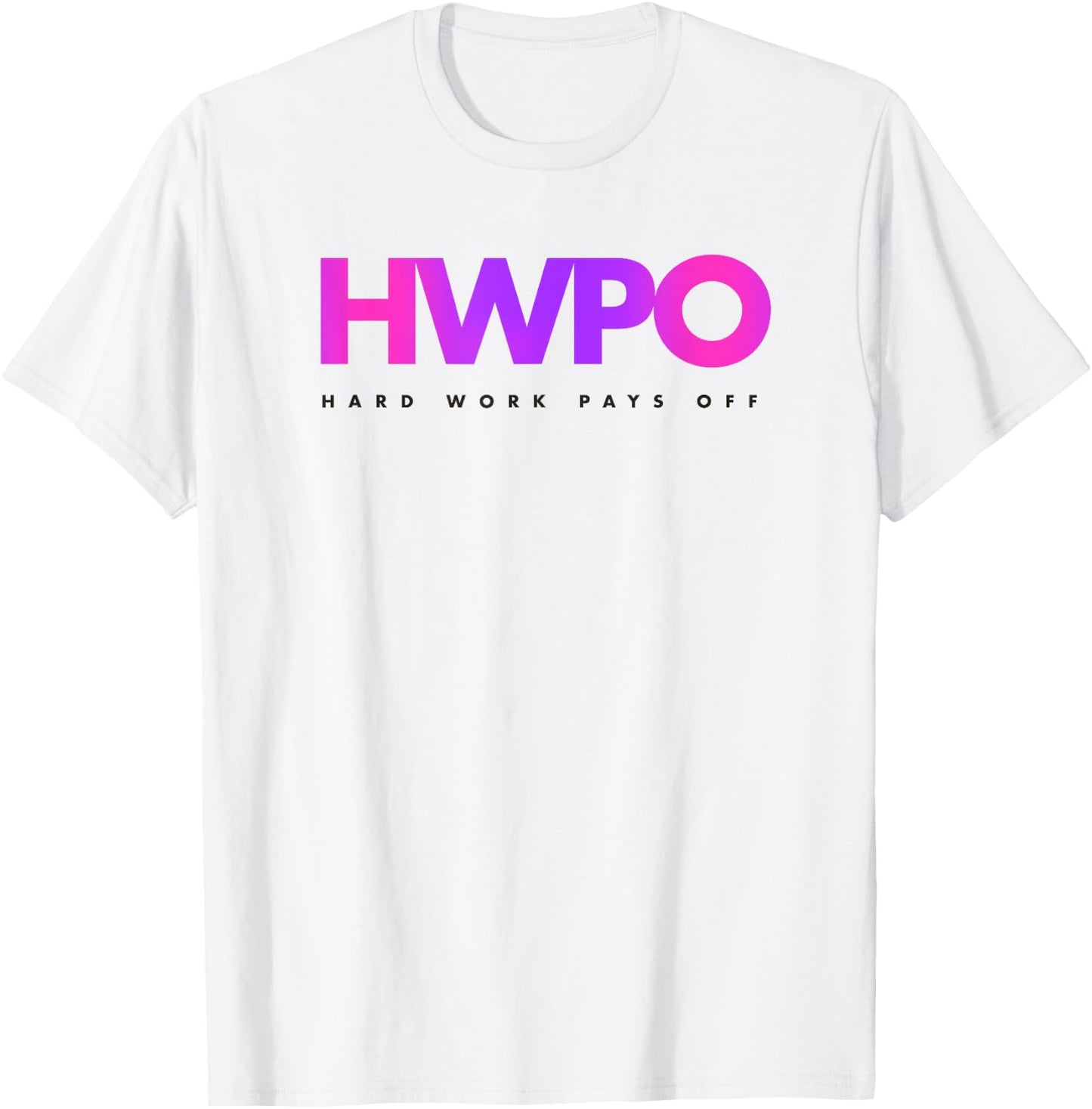 HWPO Hard Work Pays Off pastel motivational T-Shirt - T-Shirt | White