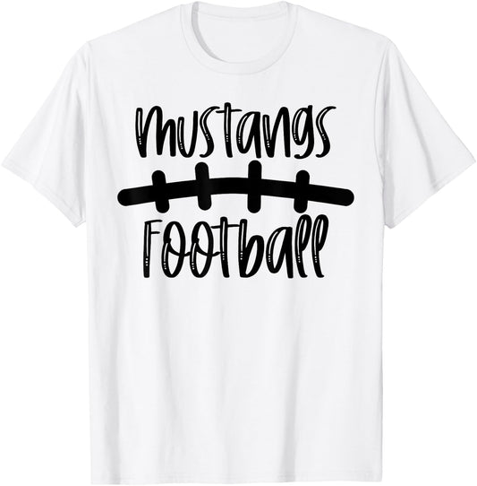 Mustangs Football School Spirit Team Mascot Game Night T-Shirt - T-Shirt | White