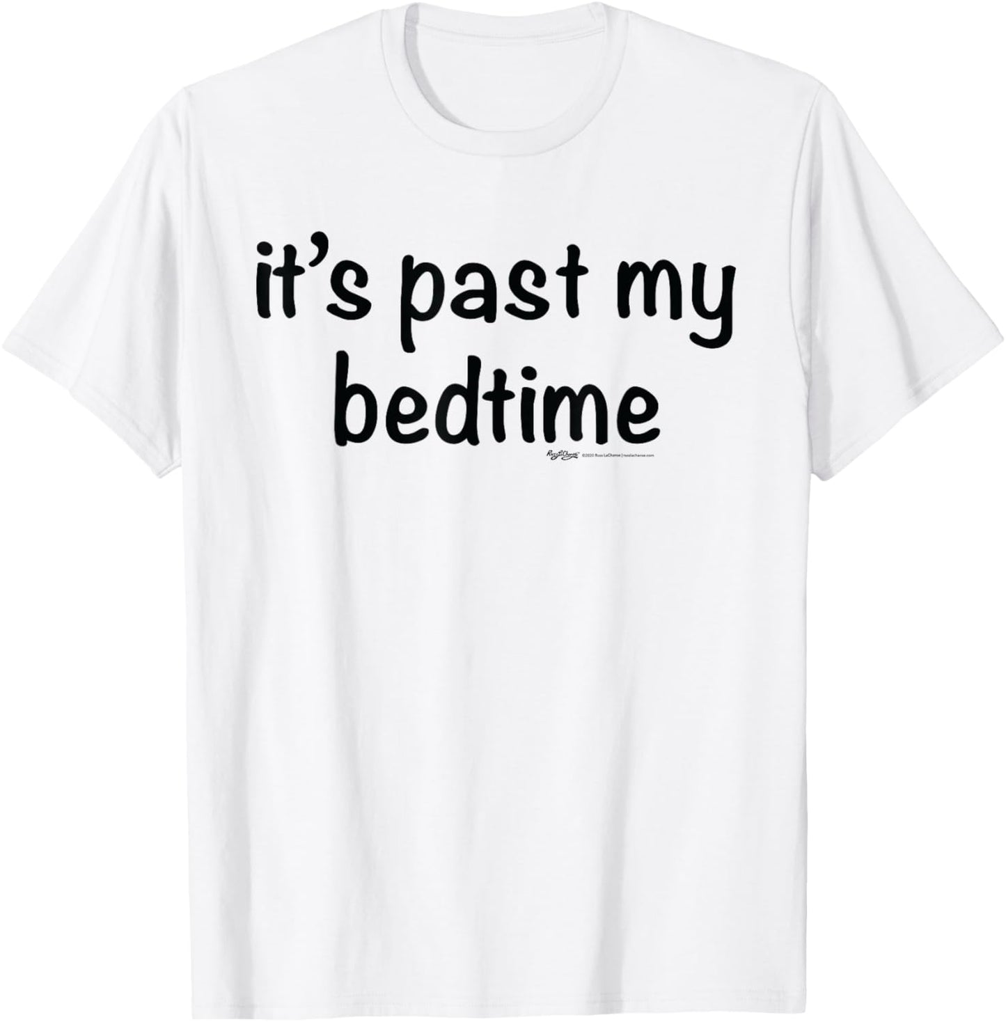 It's Past My Bedtime Nap T-Shirt - T-Shirt | White