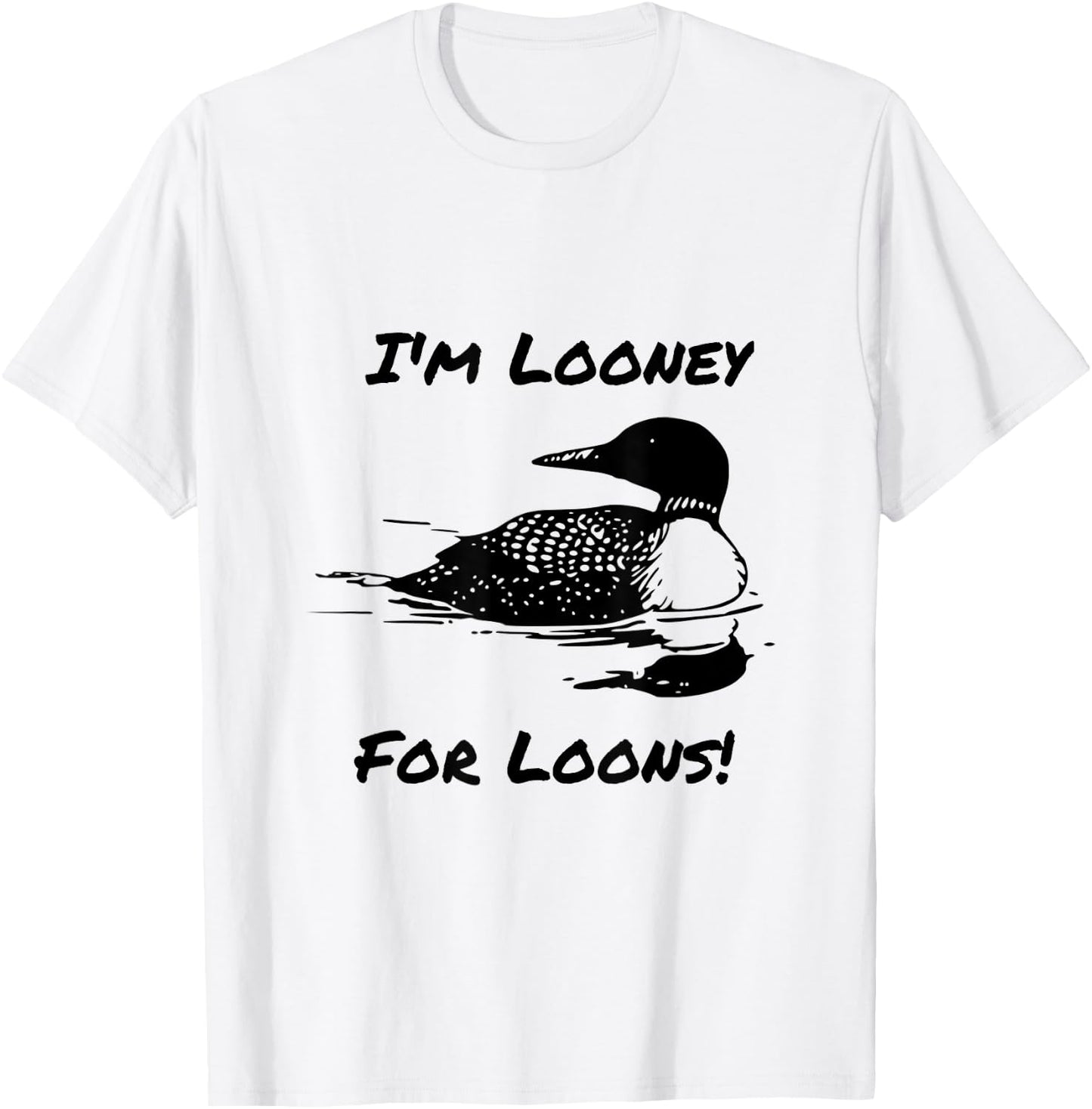 Loon North Minnesota Wisconsin Funny Gift T-Shirt - T-Shirt | White