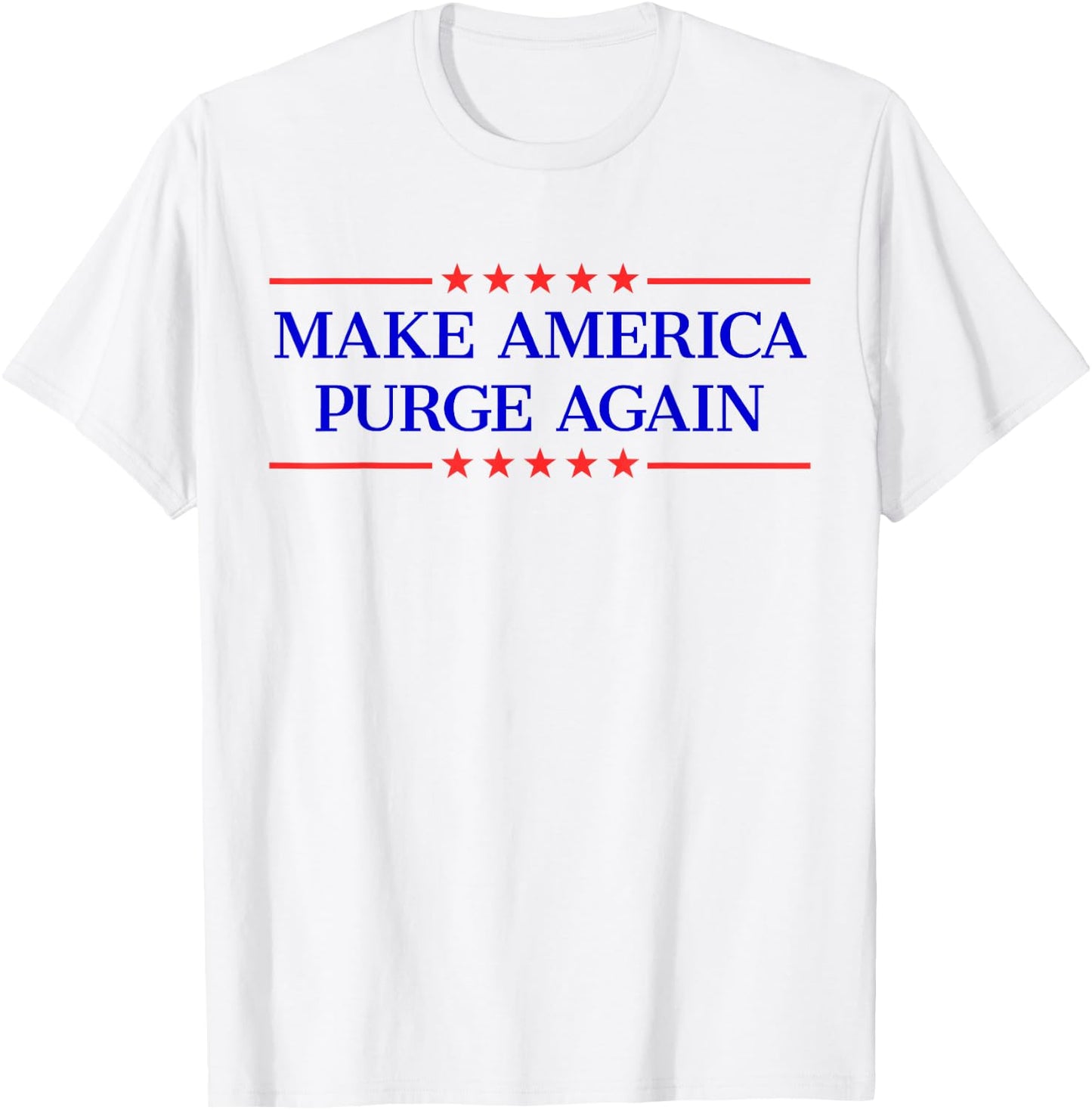 Make America Purge Again T-Shirt - T-Shirt | White