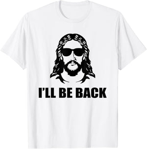 Jesus Christ Design - I´ll Be Back - Jesus T-Shirt - T-Shirt | White