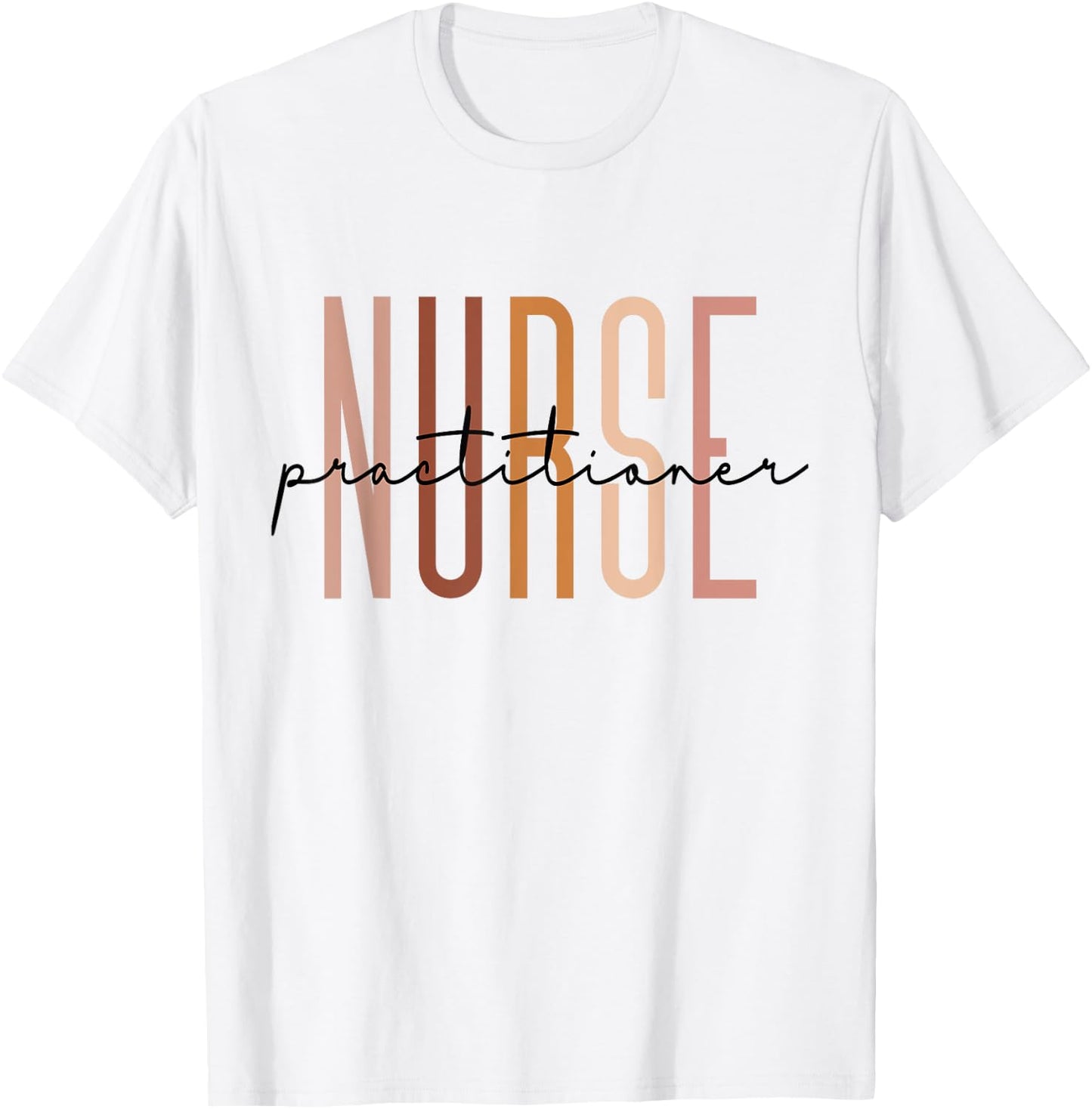 Nurse Practitioner Nursing Student School Graduate T-Shirt - T-Shirt | White