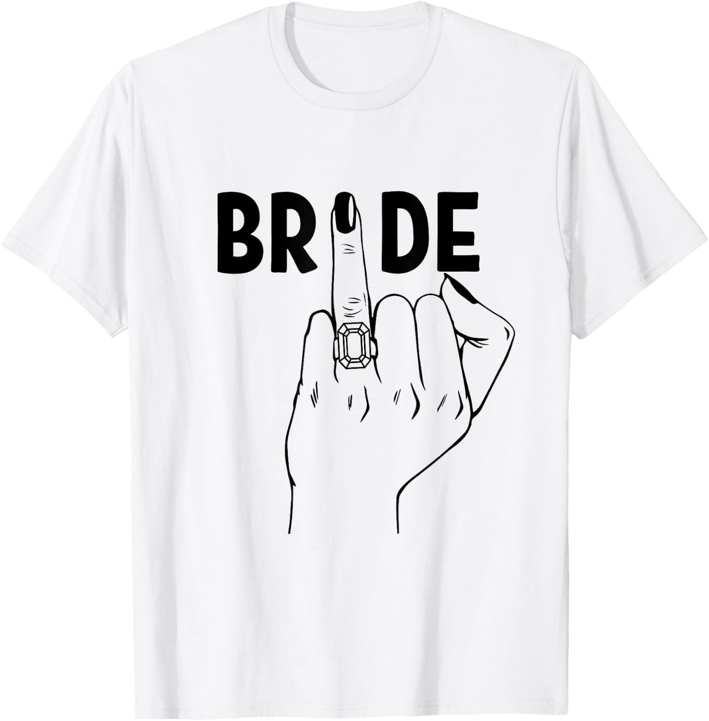 Cool Wedding Honeymoon Bachelorette Finger Ring Fiance Bride T-Shirt - T-Shirt | White