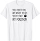 You Can't Tell Me What To Do You're Not My Poochon T-Shirt - T-Shirt | White