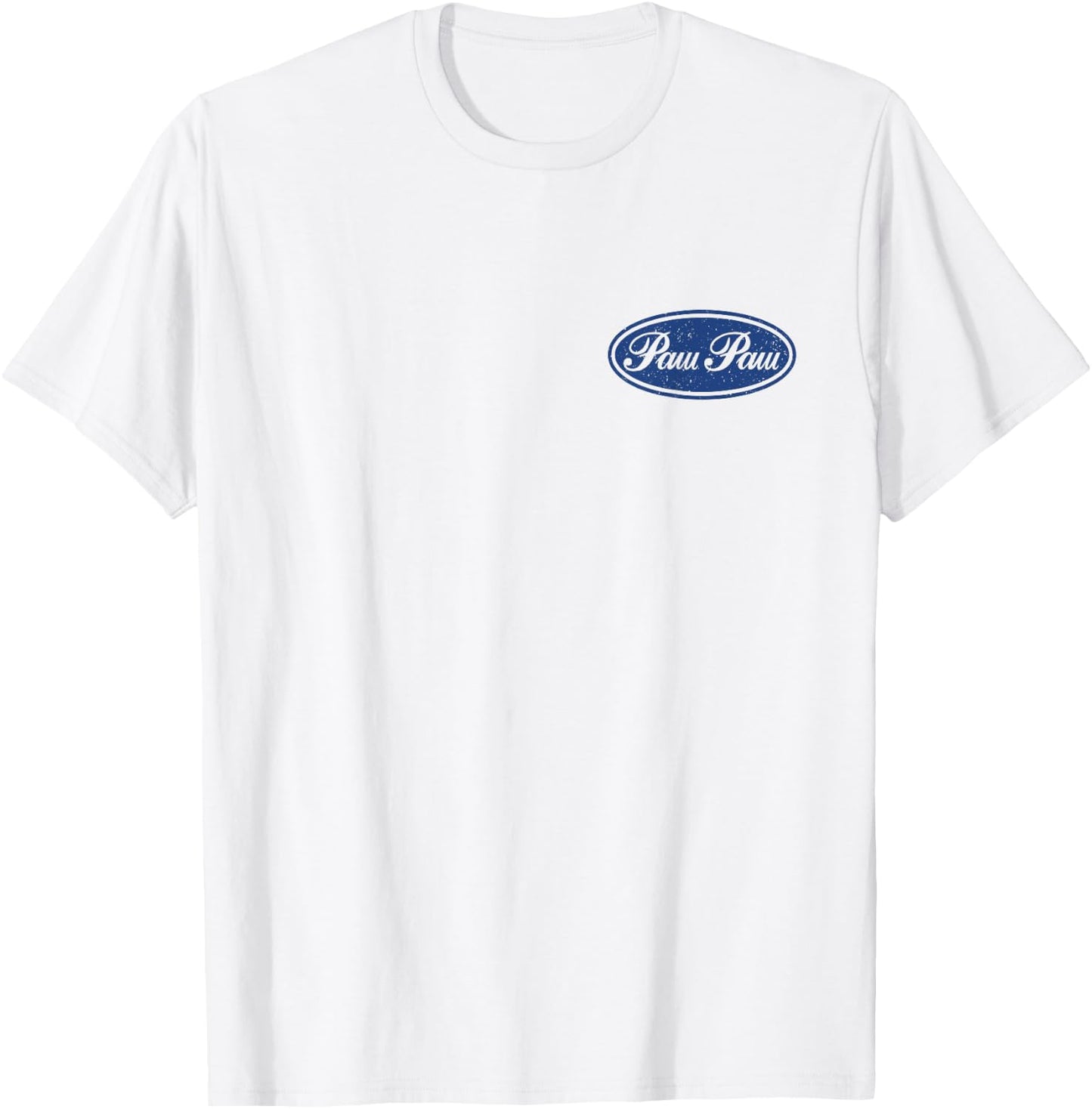 Built Paw Paw Tough, Funny Dad - Grandpa - Front and Back T-Shirt - T-Shirt | White