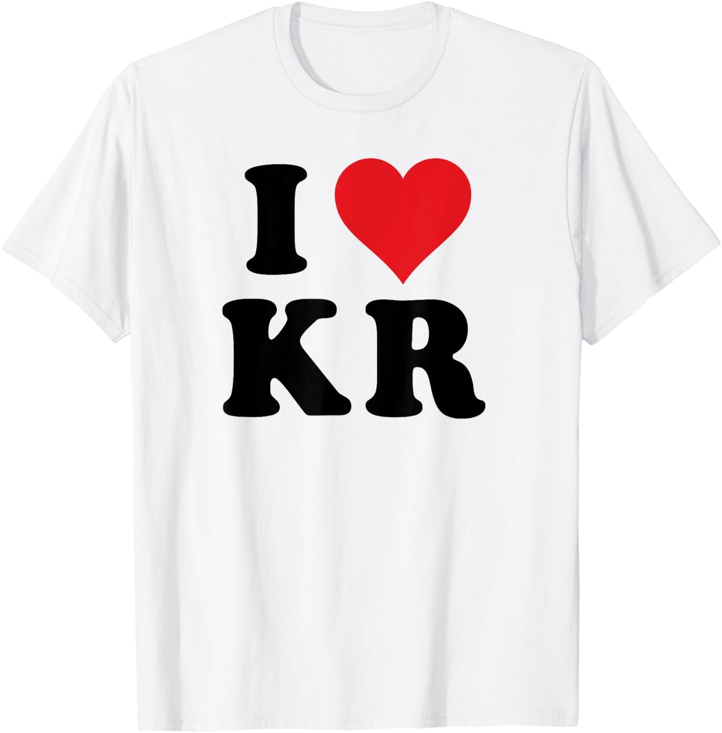 I Heart KR Initials I Love K.R. First And Last Name K R T-Shirt - T-Shirt | White