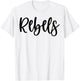 Rebels School Spirit Team Mascot Game Night T-Shirt - T-Shirt | White