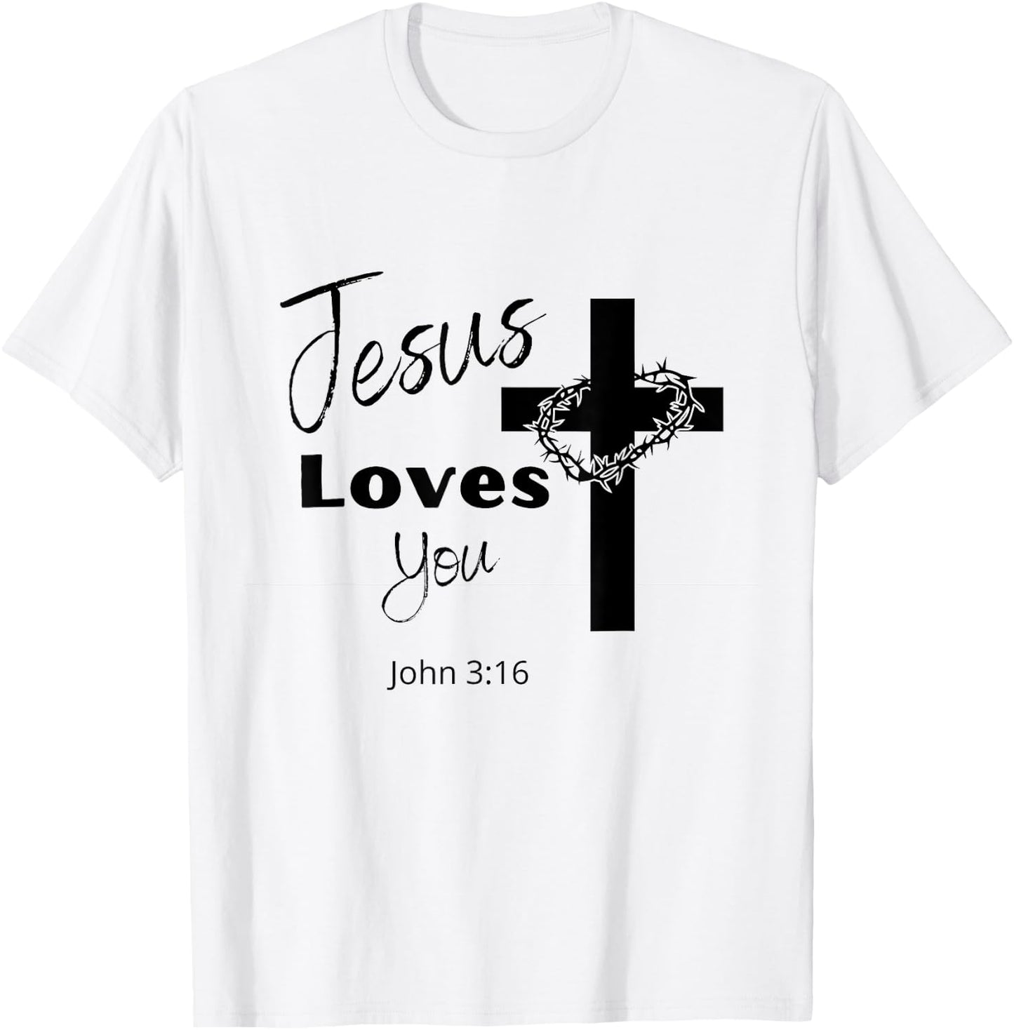 Jesus Loves You T-Shirt - T-Shirt | White