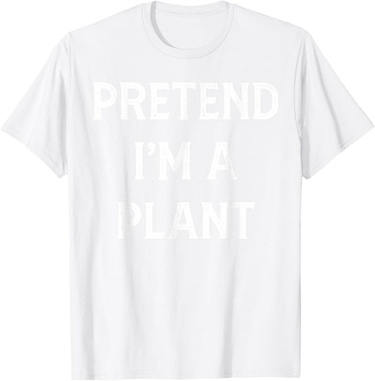 Funny Pretend I am A Plant Halloween Family Matching Party T-Shirt - T-Shirt | White