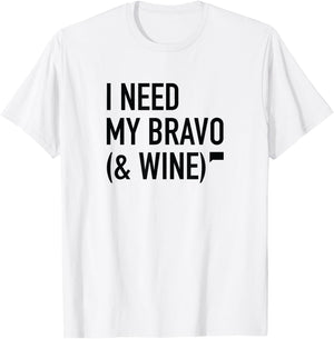 I Need My Bravo T-Shirt - T-Shirt | White