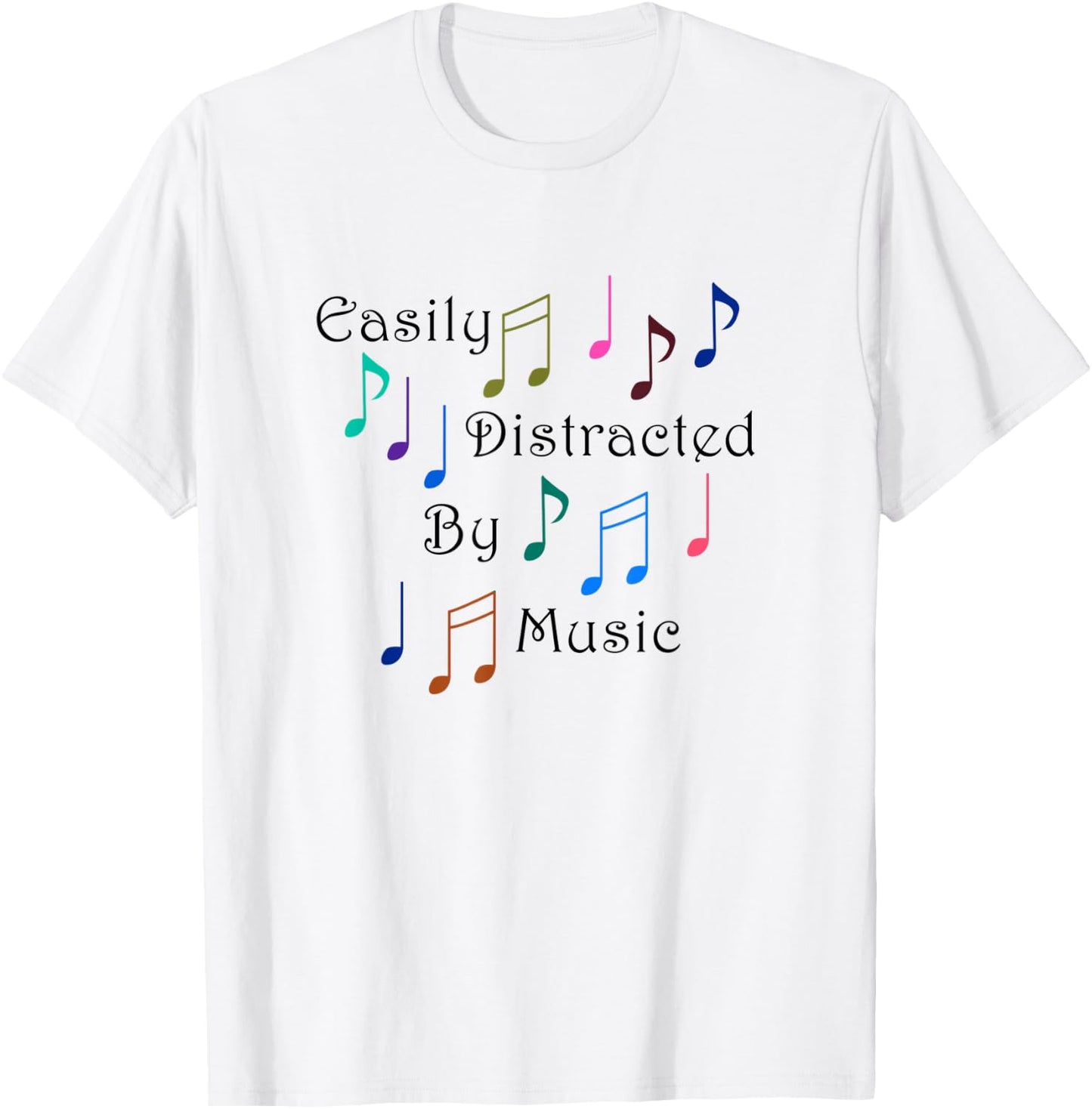 Distracted by Music Notes Art Musician Singer T-Shirt - T-Shirt | White