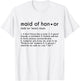 Personalized Maid of Honor Definition Funny Bridesmaid Gift T-Shirt - T-Shirt | White