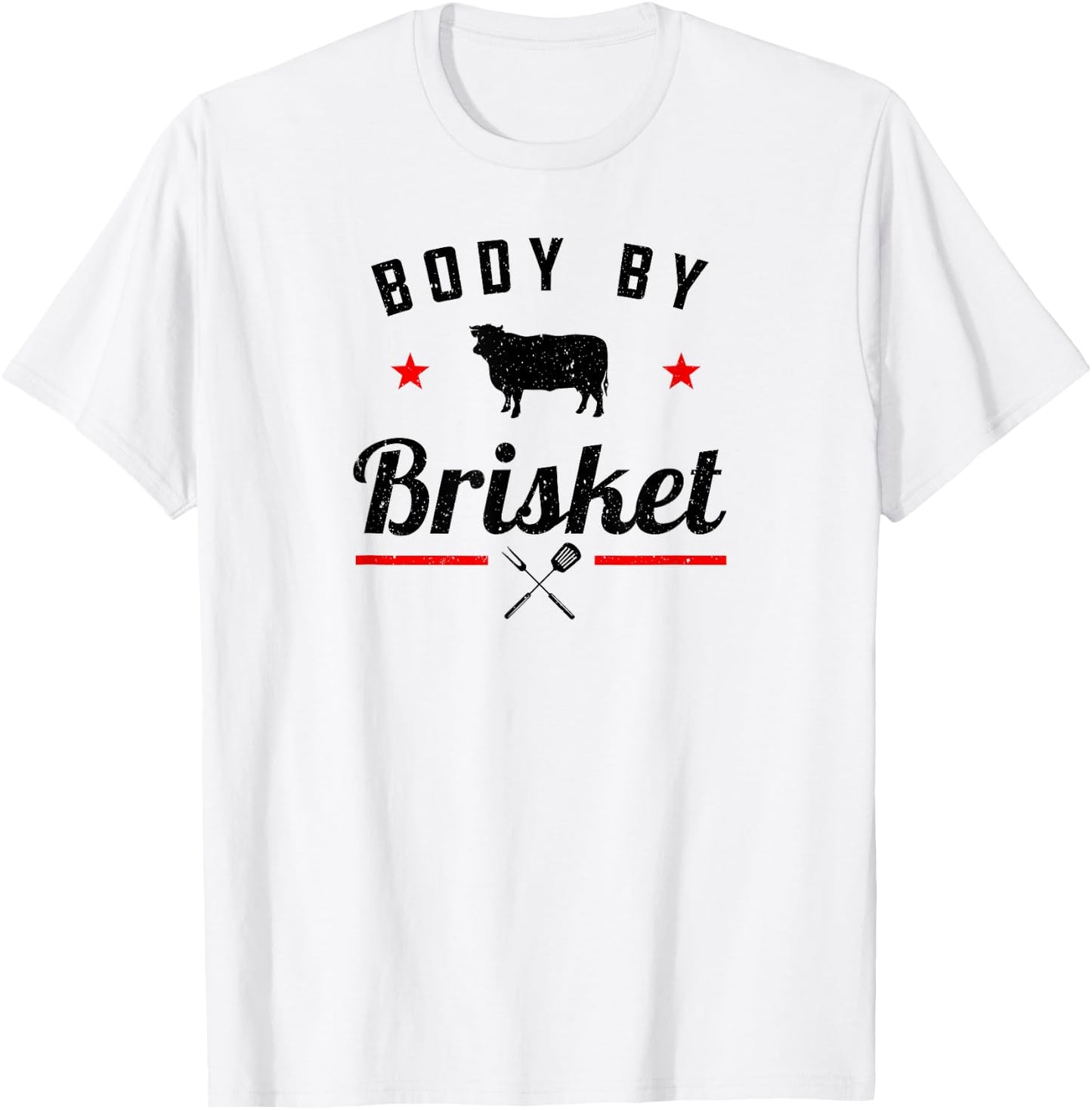 Funny BBQ Body By Brisket Grilling Or Smoking Meat T-Shirt - T-Shirt | White