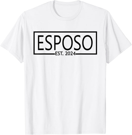 Esposo Est. 2024, Wedding Latino Spanish Husband Married T-Shirt - T-Shirt | White