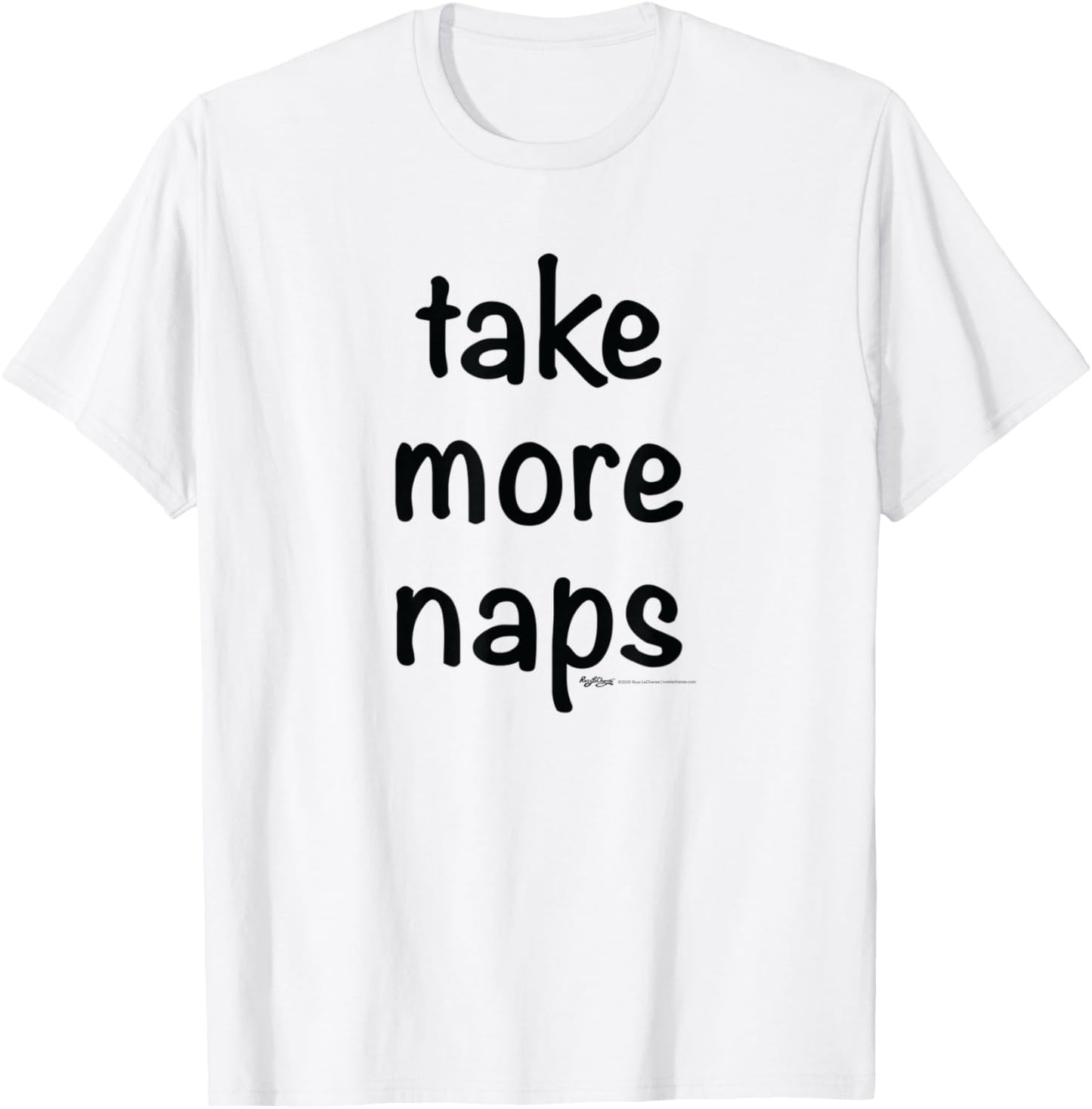 Take More Naps T-Shirt - T-Shirt | White