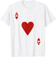Ace of Hearts Blackjack Cards Poker 21 A T-Shirt - T-Shirt | White