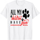 Cute Dog Mom - All My Children Have Paws Puppy Dad T-Shirt - T-Shirt | White