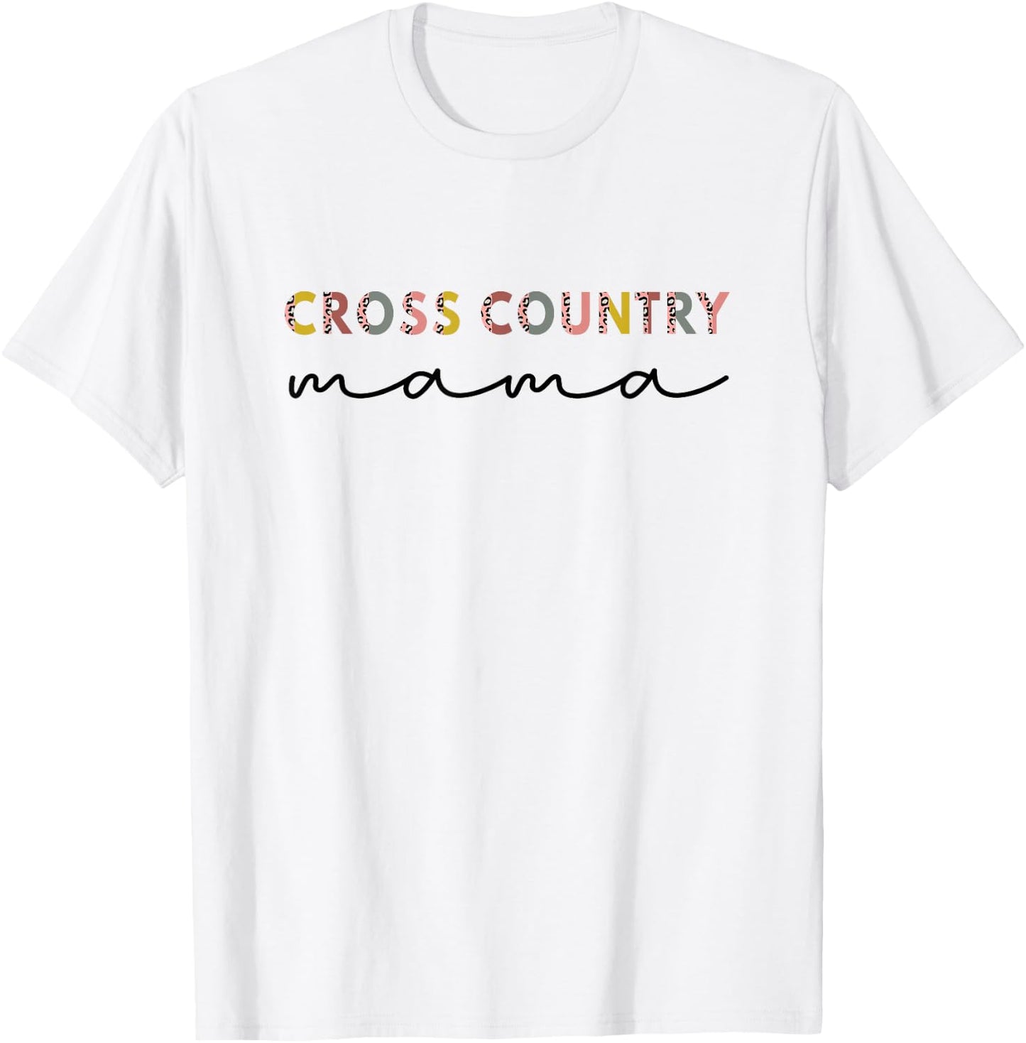 Cross Country Mama, cross country Running Mom Mothers day T-Shirt - T-Shirt | White