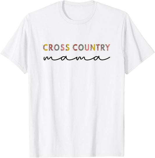 Cross Country Mama, cross country Running Mom Mothers day T-Shirt - T-Shirt | White