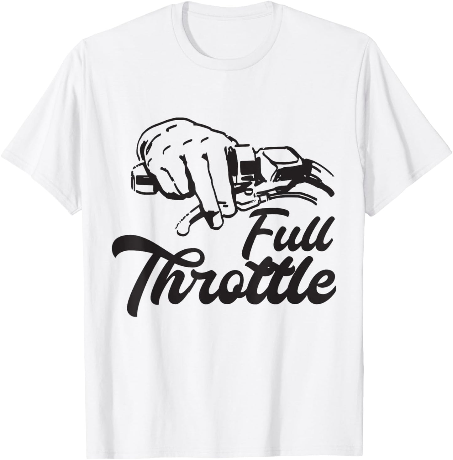Full Throttle Motorcycle for motorcyclists and bikers T-Shirt - T-Shirt | White