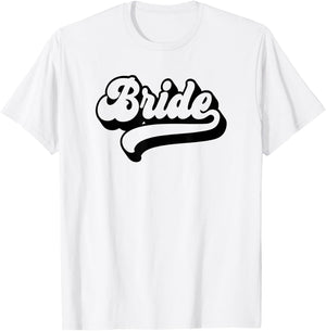 Bride Wedding Bachelorette Party Bridal Shower Retro Bride T-Shirt - T-Shirt | White